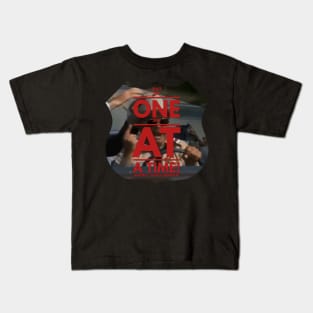 SHUT UP! ONE SHIT AT A TIME! Quote By Buford T. Justice Kids T-Shirt